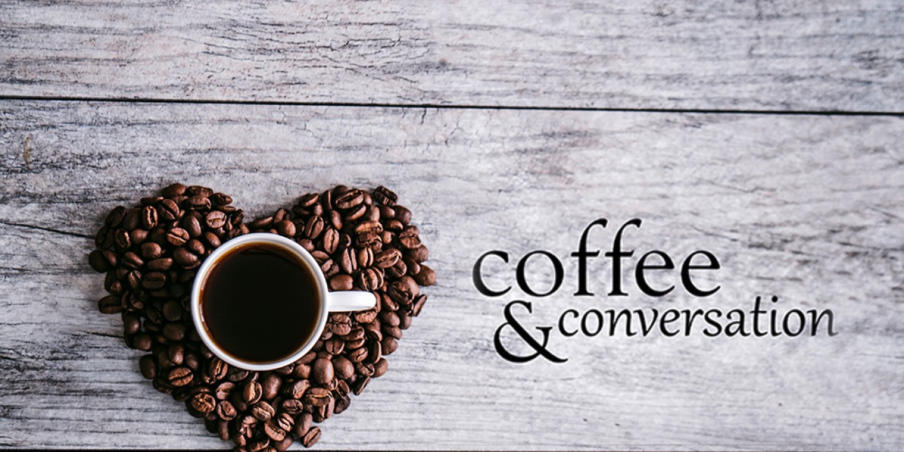 Coffee and Conversation